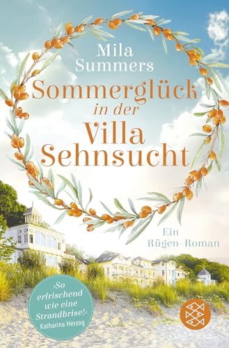 Sommerglück in der Villa Sehnsucht: Ein Rügen-Roman von FISCHER Taschenbuch